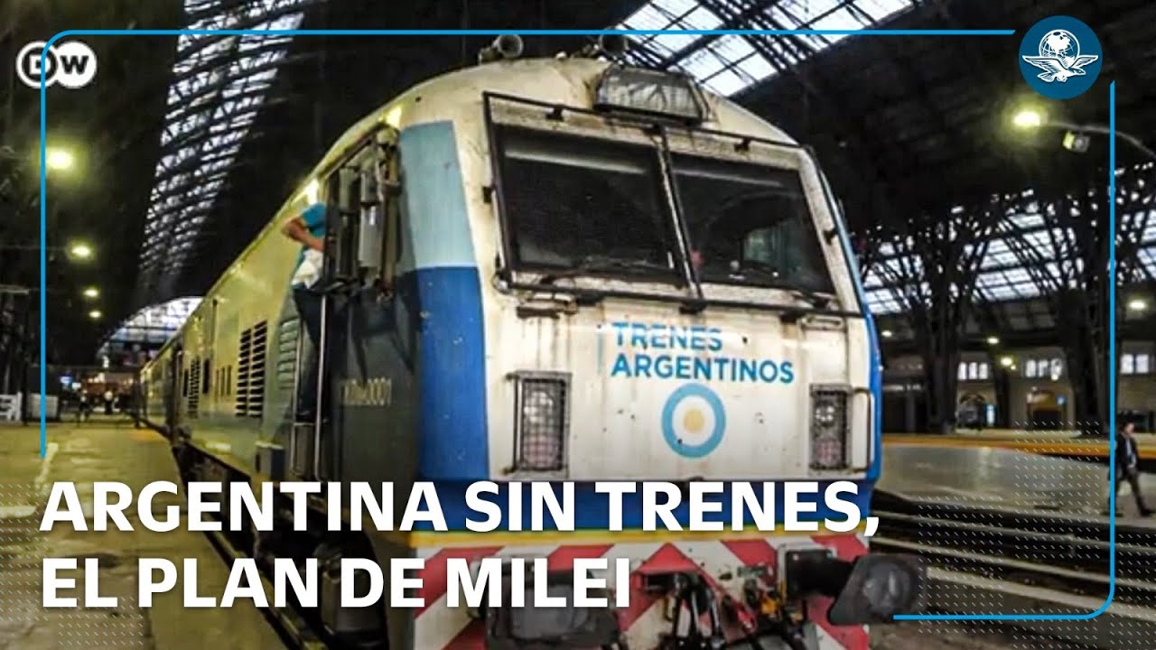 Menos trenes en Argentina: el plan de privatización de Milei cambia el rumbo ferroviario