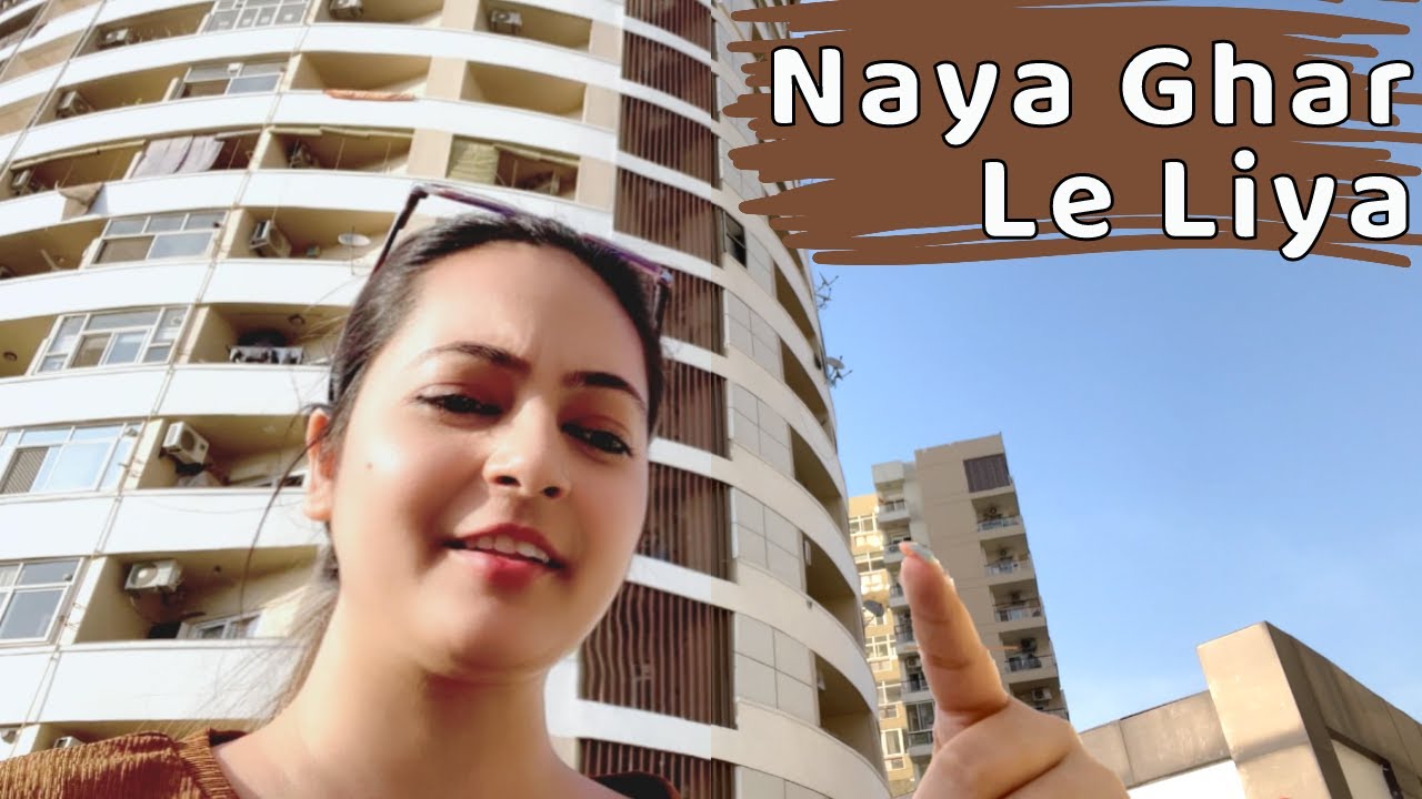 Shifting to NOIDA... House Hunting/Life Update