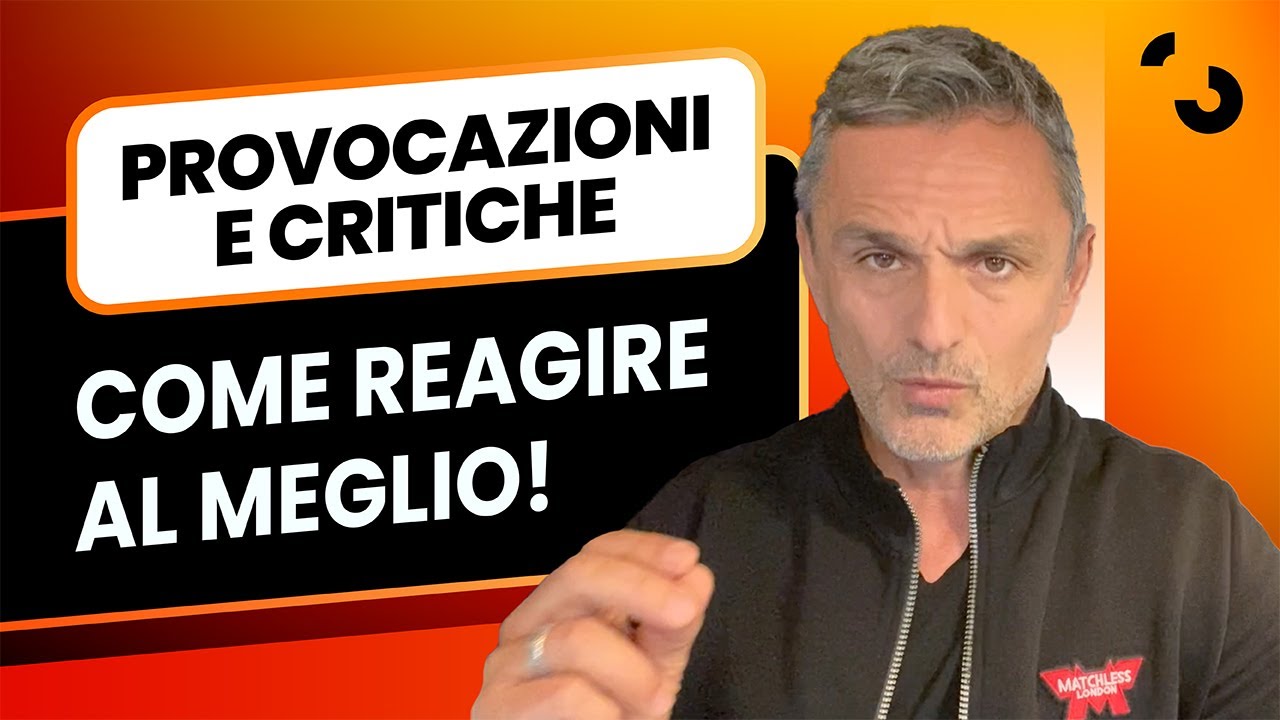 Provocazioni e critiche come reagire al meglio! | Filippo Ongaro