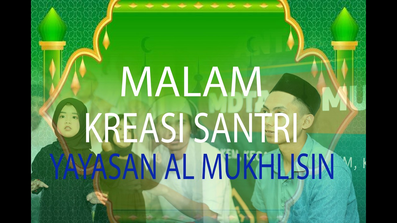 🔴 LIVE |  MALAM KREASI SANTRI DAN DEMONTRASI )  ﷺ I PAKEM - BONDOWOSO