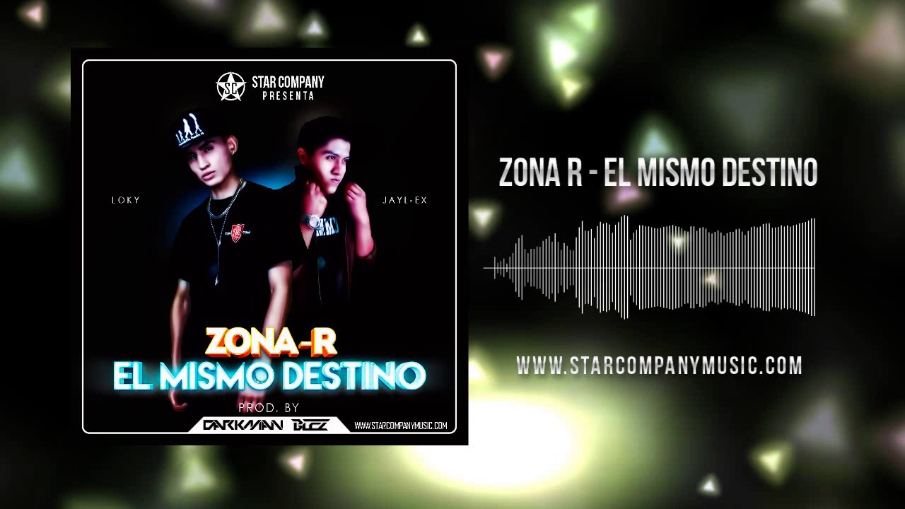 Zona R - El Mismo Destino (Prod by Star Company) AUDIO OFICIAL