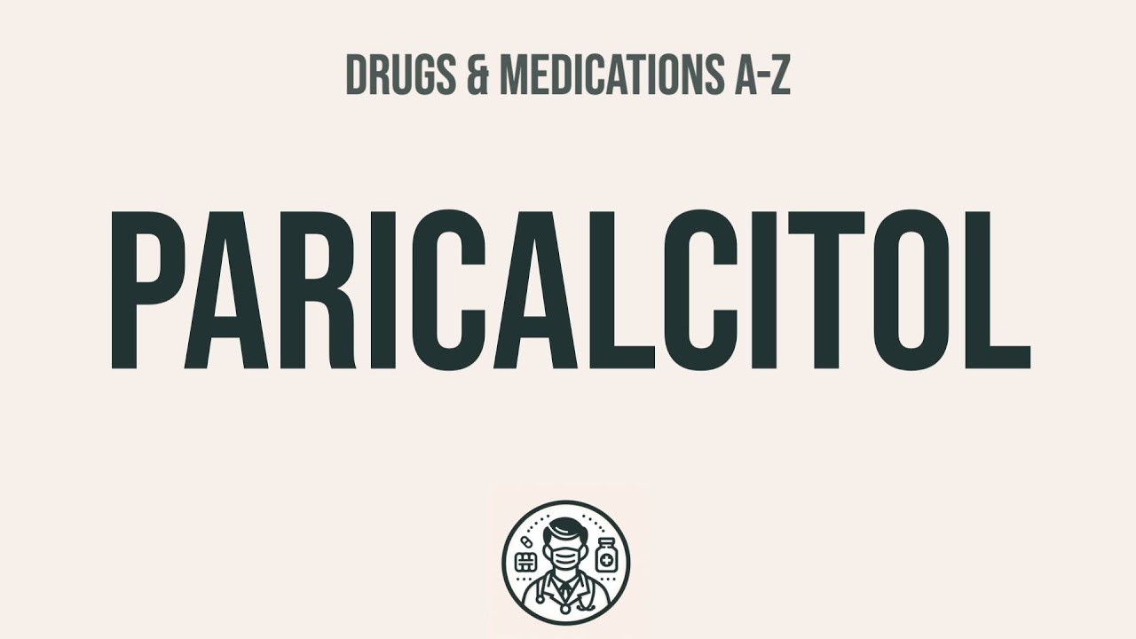 How to use Paricalcitol - Explain Uses,Side Effects,Interactions