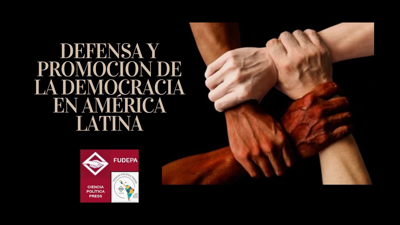 Defensa y promoción de la DEMOCRACIA | FUDEPA LATAM 2022