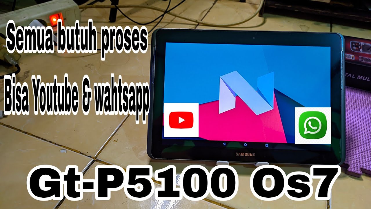 SAMSUNG tab 2 GT-P5100 Upgrade os 7 thn 2024 masalah youtube teratasi
