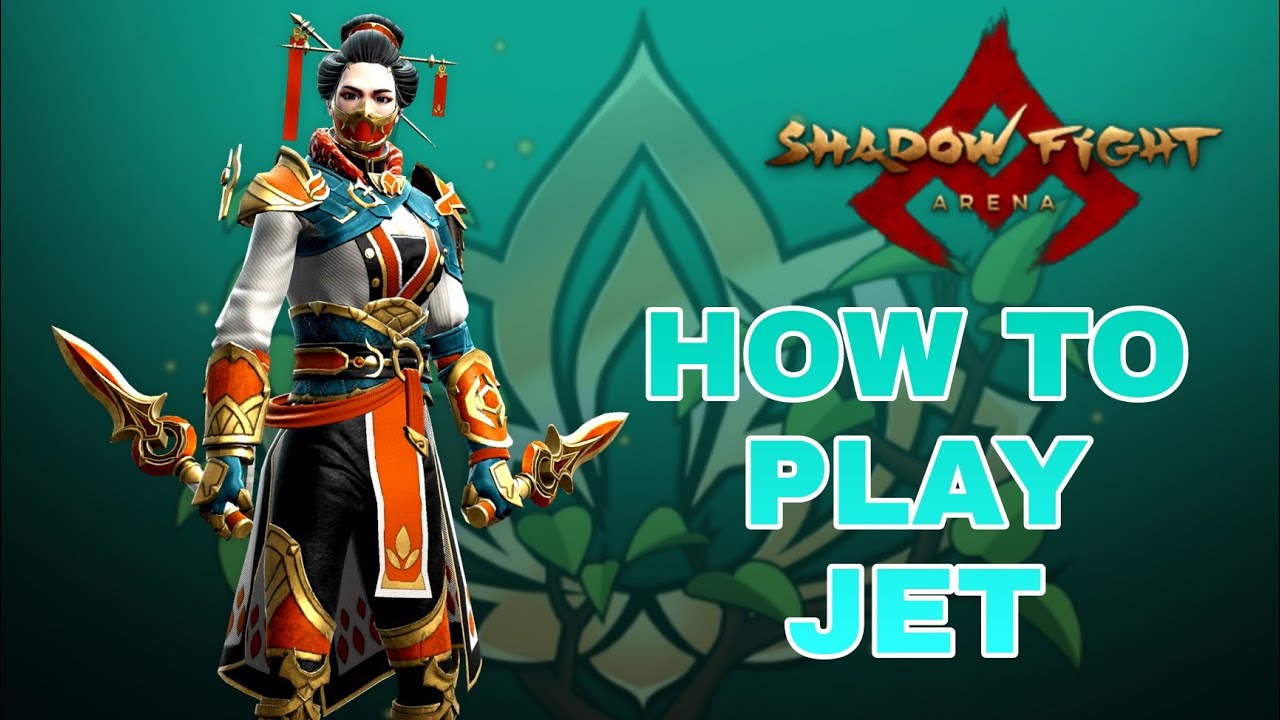 How to Play JET - Shadow Fight Arena