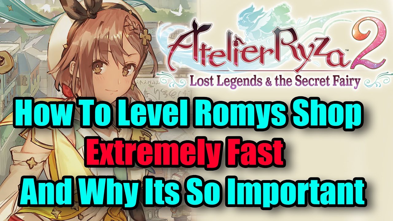 Atelier Ryza 2: лучший способ попасть в магазин Макса Роми и почему это так важно