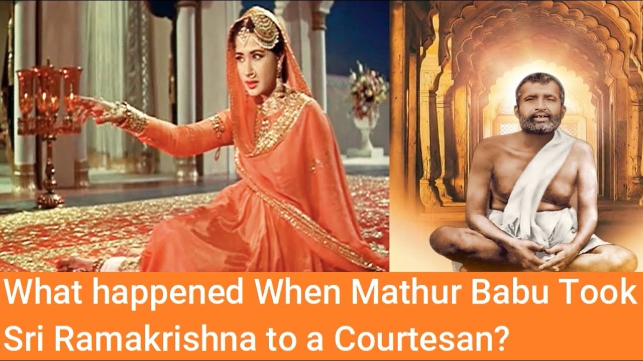 What Happened When Mathur Babu took Ramakrishna to a Courtesan?