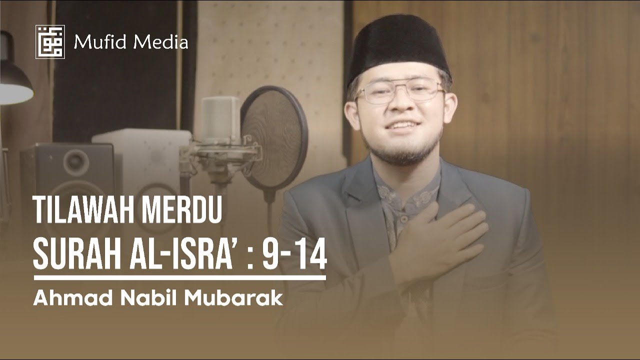 MELENGKING! Tilawah Merdu Surah Al-Isra 9-14 || Nabil Mubarak