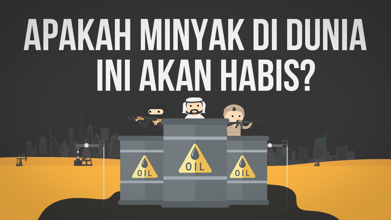 Apakah Minyak Di Dunia Ini Akan Habis?