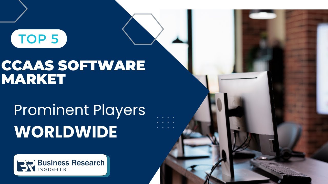 CCaaS Software Market 2025 | Top 5 Key Players Driving the Future of Cloud Contact Centers!