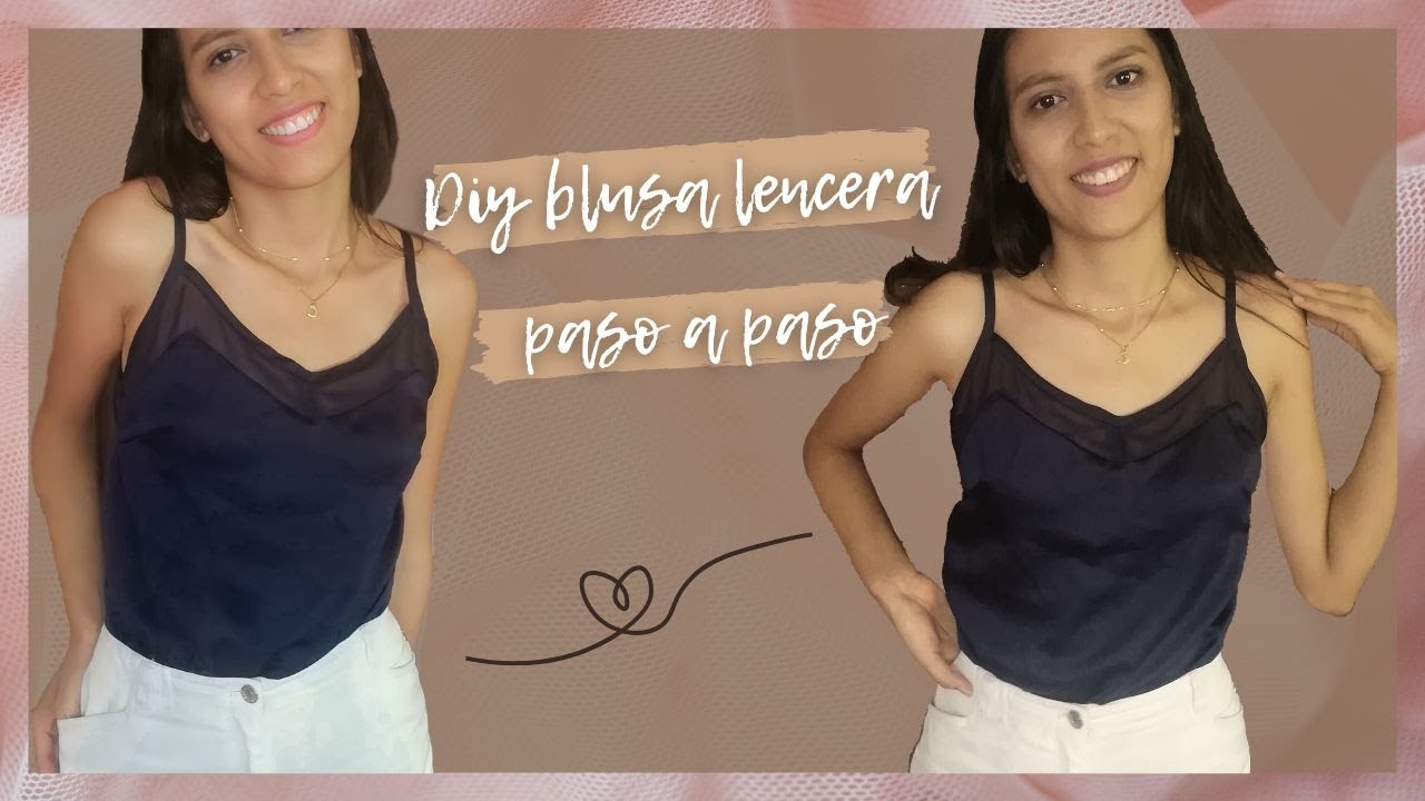 COMO HACER BLUSA LENCERA PASO A PASO || DIY BLUSA LENCERA