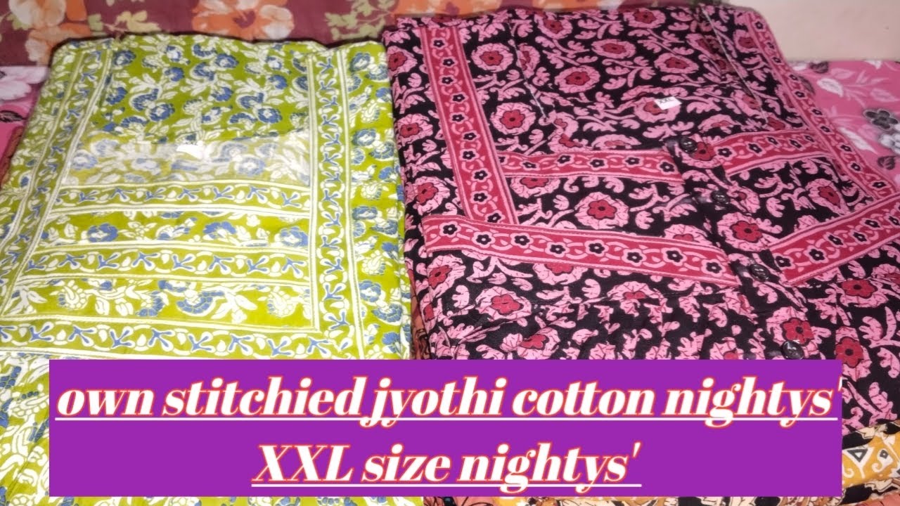 XXL size own stitchied jyothi cotton nightys' @Mahenightys147 