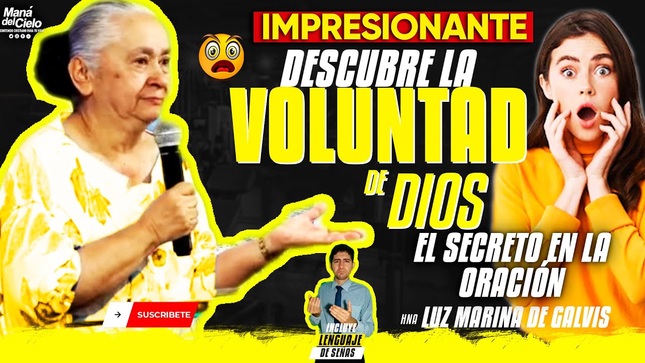 😭DESCUBRE😲La VOLUNTAD de DIOS😧IMPRESIONANTE😲El SECRETO la ORACIÓN😲Hna Luz Marina de Galvis (Señas)