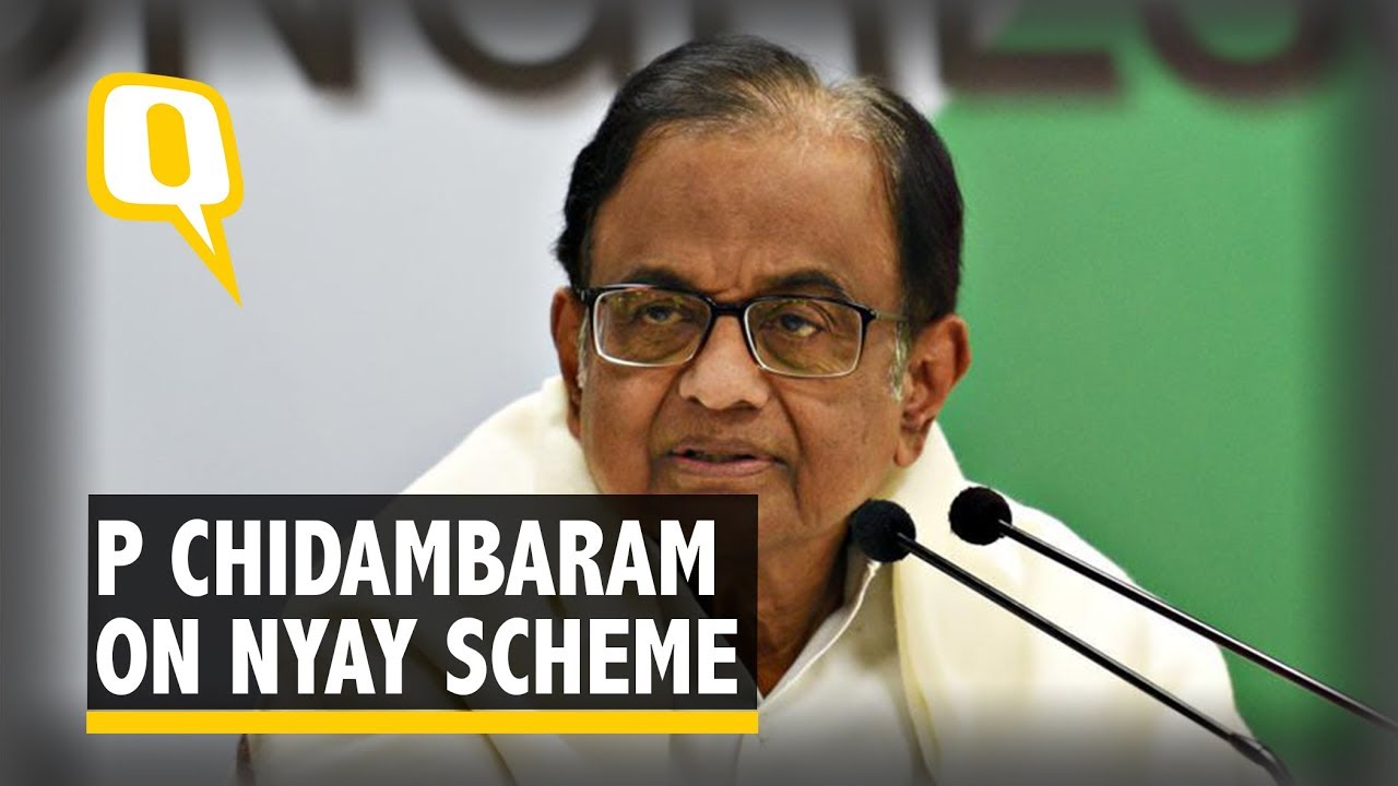 P Chidambaram on Congress' Proposed NYAY Scheme | The Quint