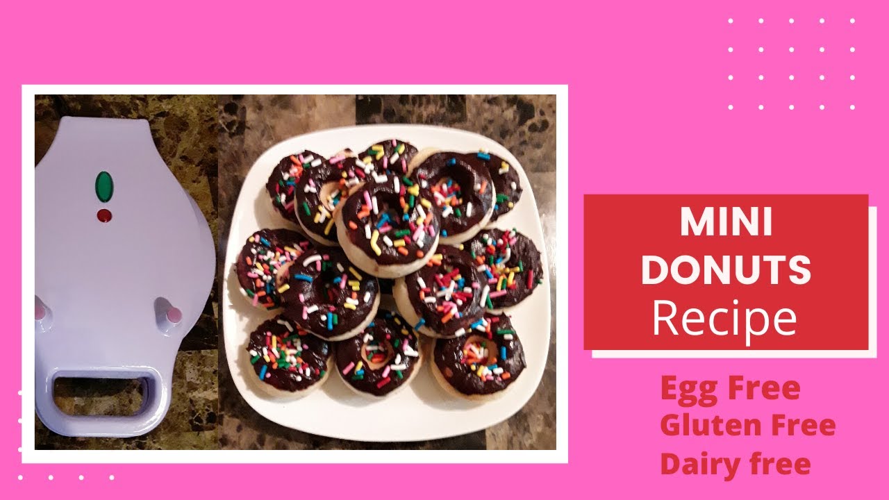 Mini donut maker (Chef Buddy)-Egg free, Gluten free, Dairy free donuts