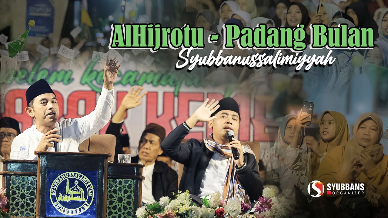AL HIJROTU & PADANG BULAN ~ GUS WAHIB | SYUBBANUSSALIMIYYAH SUMBERSARI KENCONG KEPUNG KEDIRI