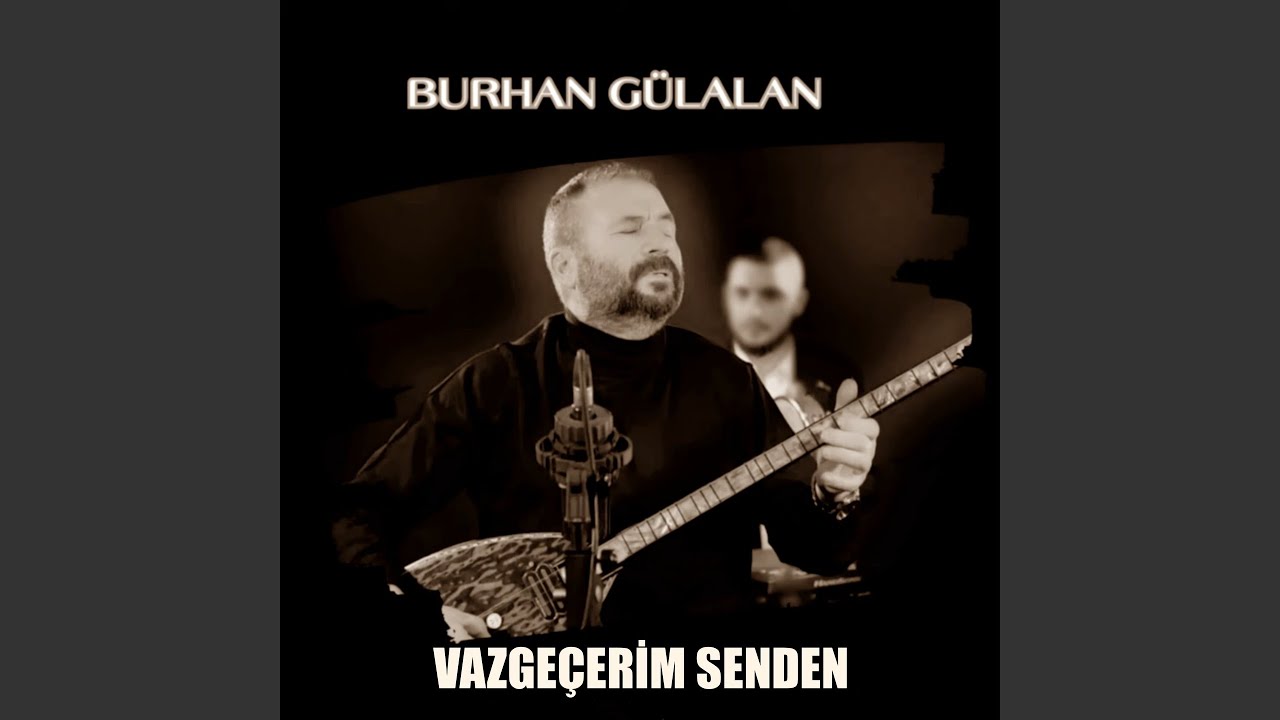 VAZGEÇERİM SENDEN