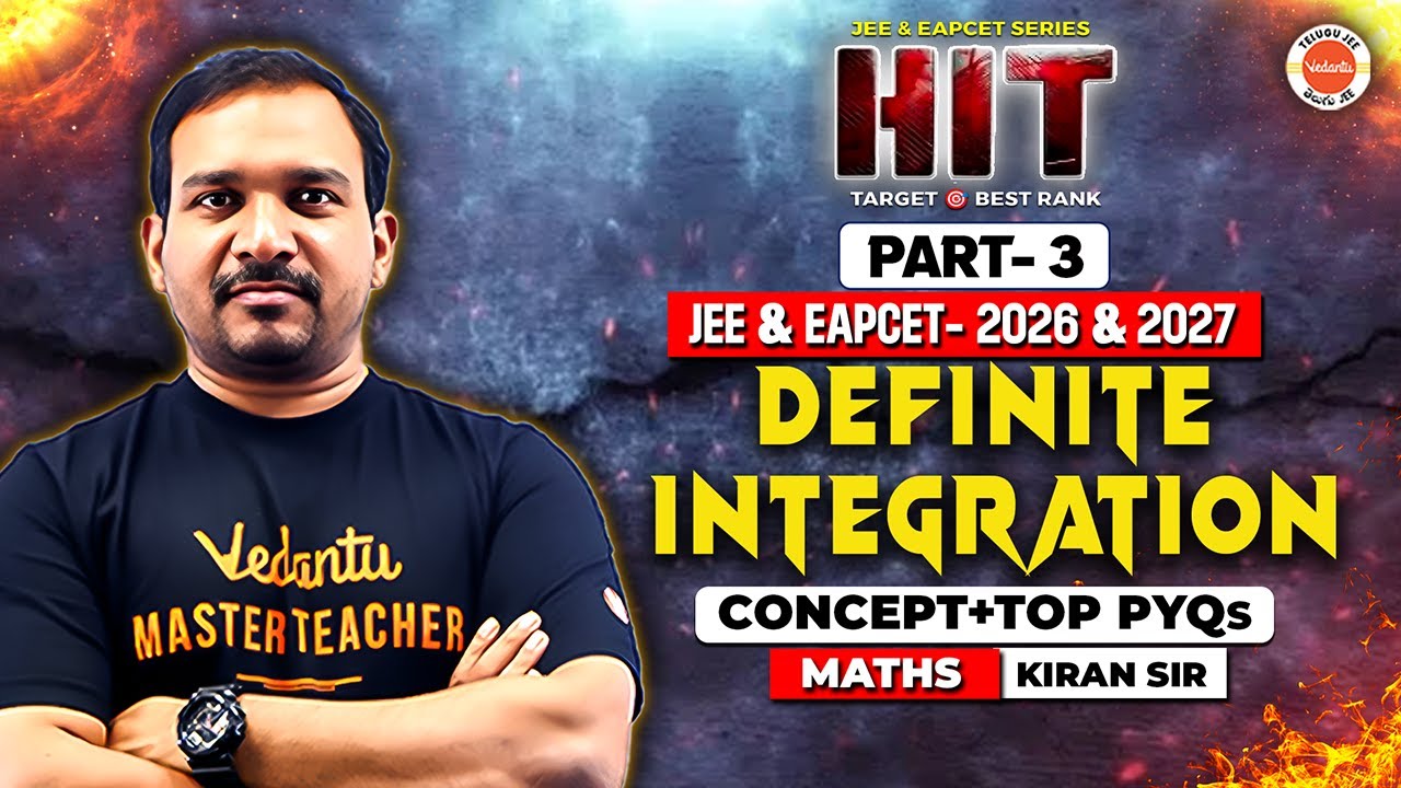 Definite Integration - Part 3 | Concept + Top PYQs | JEE & EAPCET 2026 & 2027 | Maths | Kiran Sir
