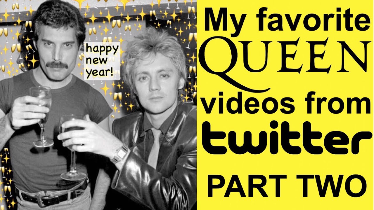 My favorite Queen videos from Twitter (Part 2)