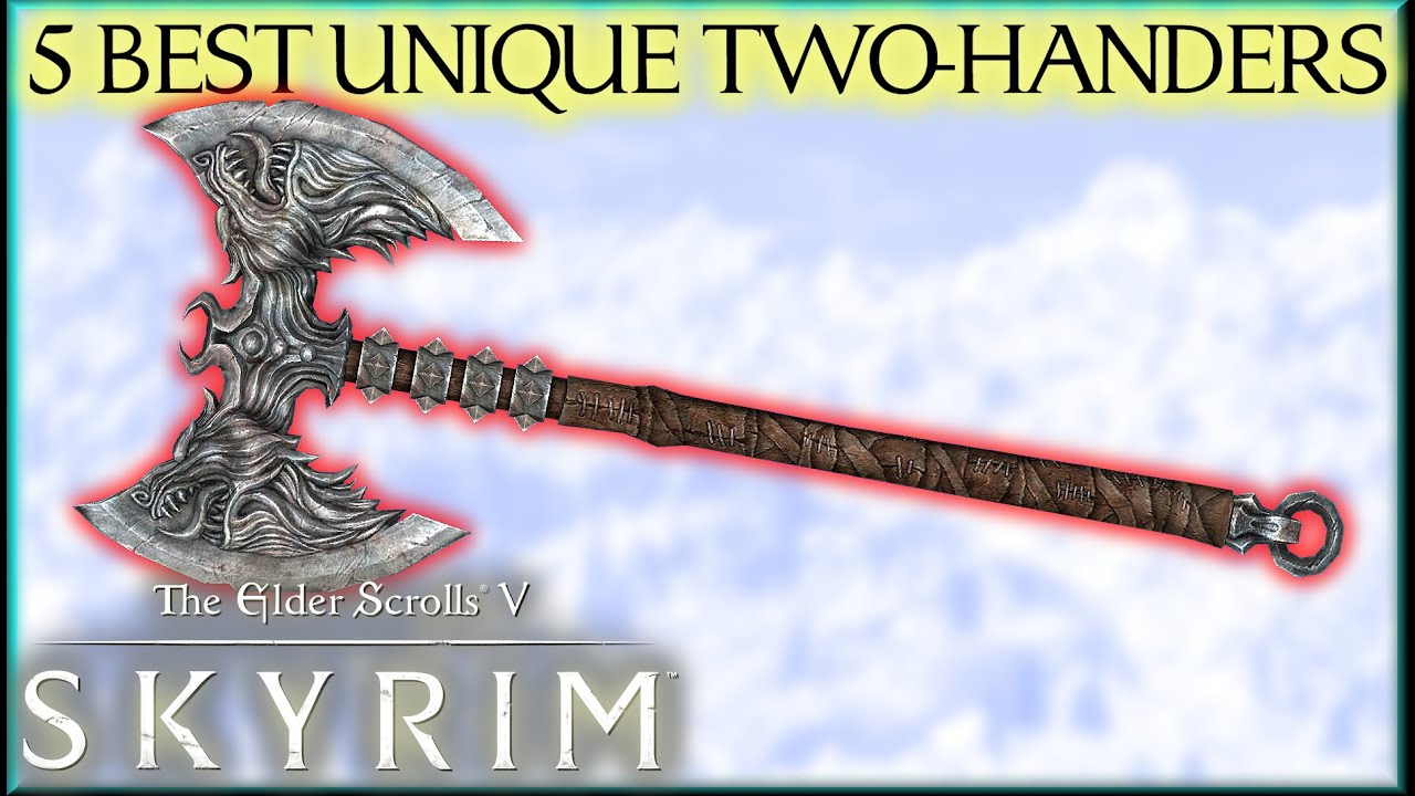 5 СИЛЬНЕЙШИХ УНИКАЛЬНЫХ ВИДОВ ДВУРУЧНОГО ОРУЖИЯ (+МЕСТОПОЛОЖЕНИЯ) в TESV: Skyrim SE — Caedo's Cou...