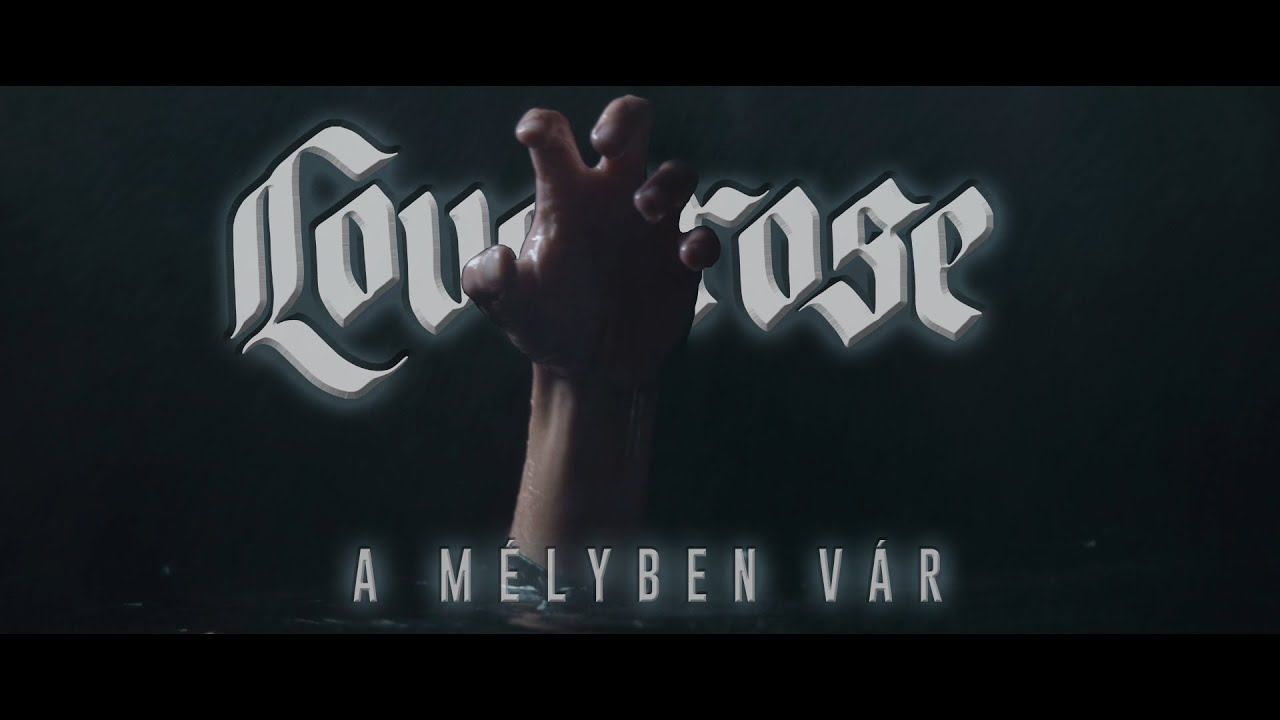 Lovecrose - A mélyben vár [Official Music Video]
