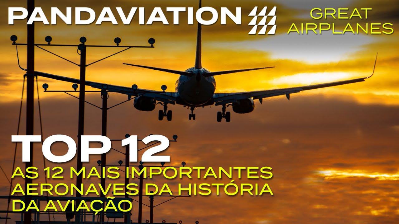 TOP 12: as doze mais importantes aeronaves da história