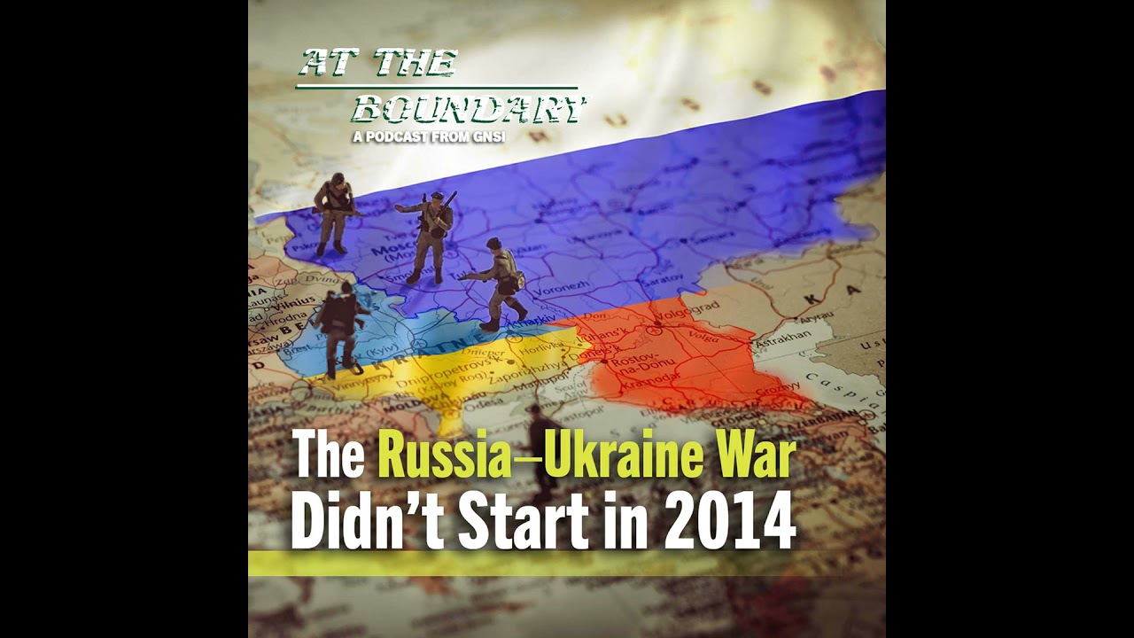 The Russia–Ukraine War Didn’t Start in 2014