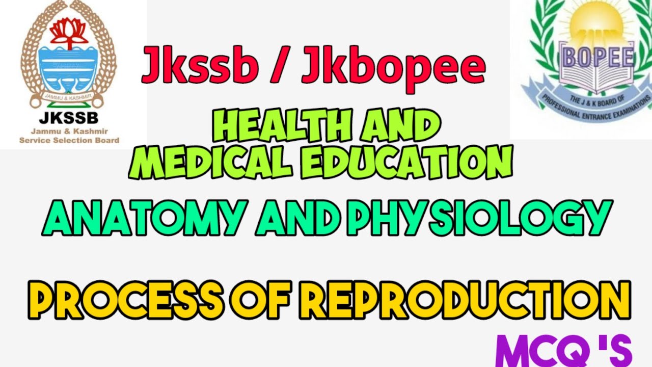 Process of reproduction MCQ || Anatomy and physiology / Jkssb Jkbopee