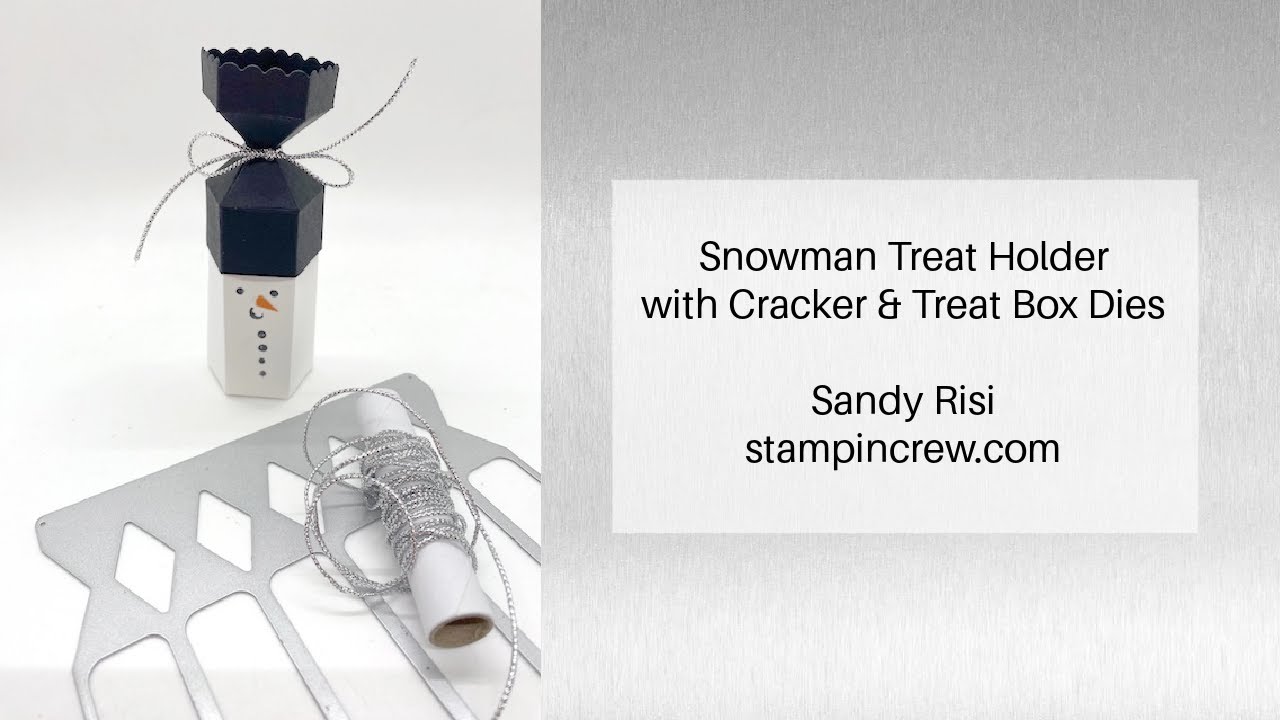 Snowman Treat Holder with Cracker & Treat Box Dies