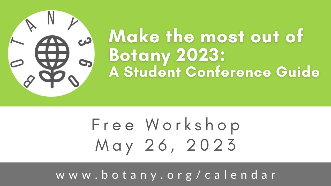 Botany360: Make the most out of Botany 2023: A Student Conference Guide