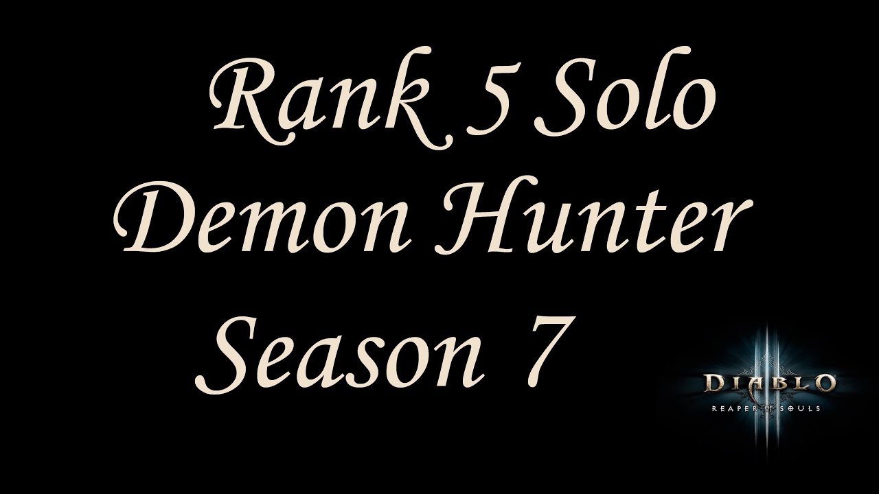 [S7] Diablo 3 - Rank 5 US Softcore Solo Demon Hunter GR84