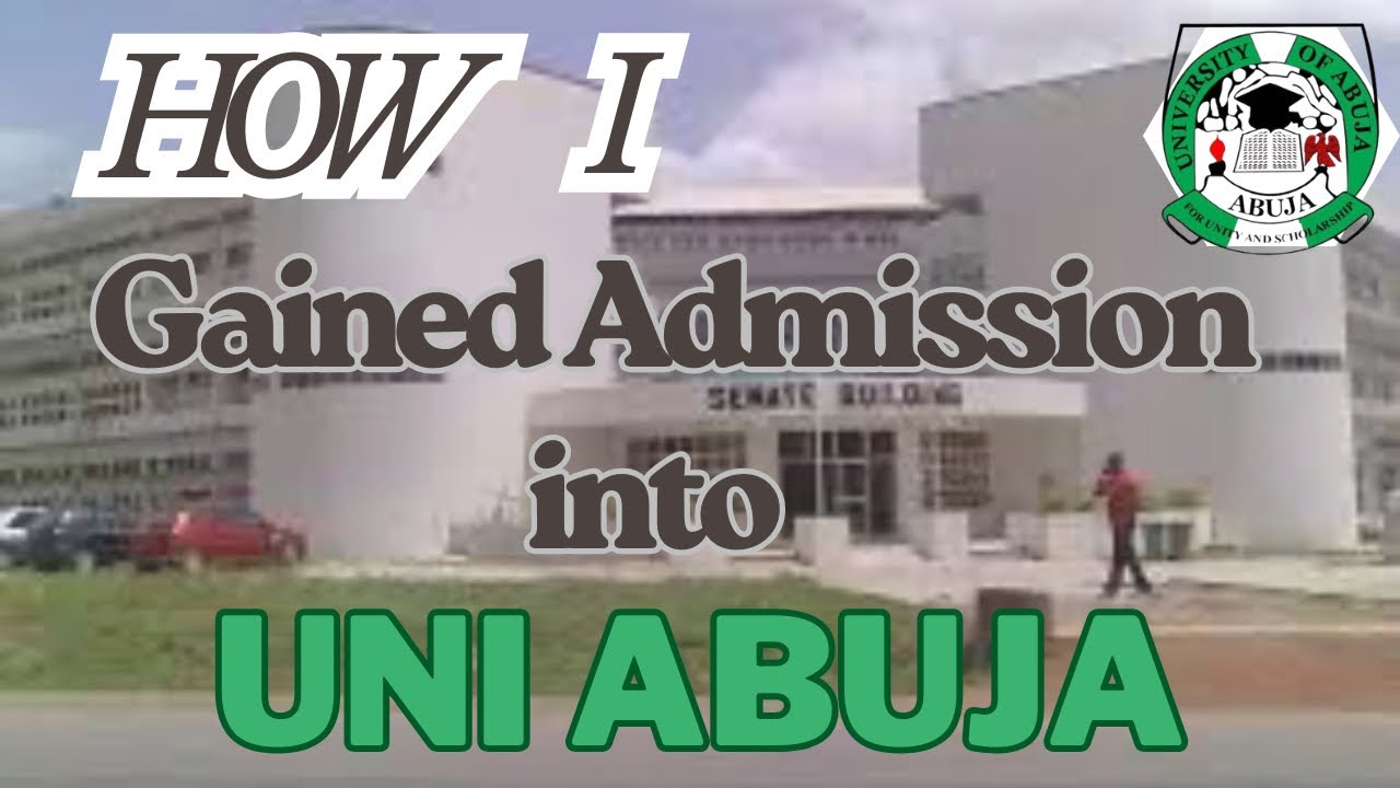 HOW I GAINED ADMISSION INTO THE UNIVERSITY OF ABUJA/ MY HONEST ADVICE(MY COMPLETE ADMISSION JOURNEY)
