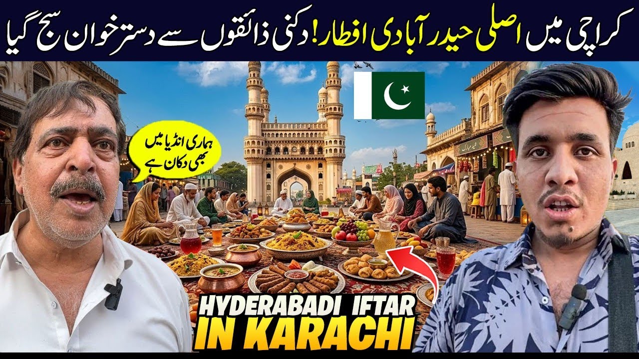 Hyderabad Deccani Iftar in Karachi | Ramadan Food Tour
