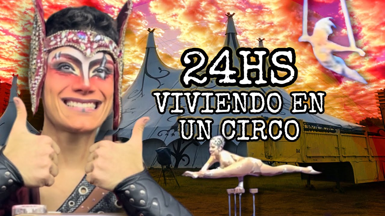 VIVO 24hs EN UN CIRCO 🎪