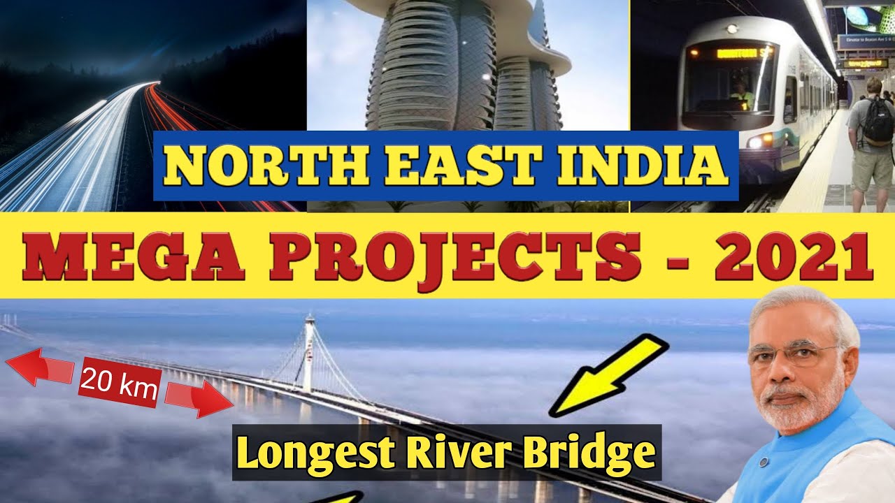 North East India Mega Projects 2021 | India's Longest River Bridge | Twin Tower