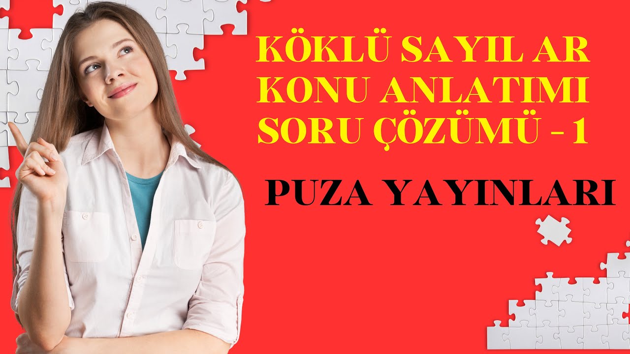 YÖS MAT-1 | KÖKLÜ SAYILAR SORU ÇÖZÜMÜ - 1 | PUZA YAYINLARI (YÖS 2024)