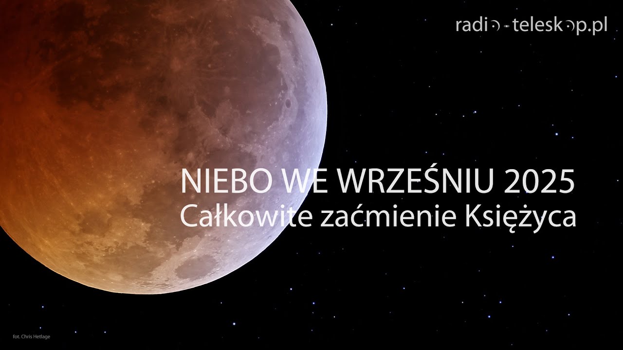 NIEBO WE WRZEŚNIU 2025 | Całkowite zaćmienie Księżyca