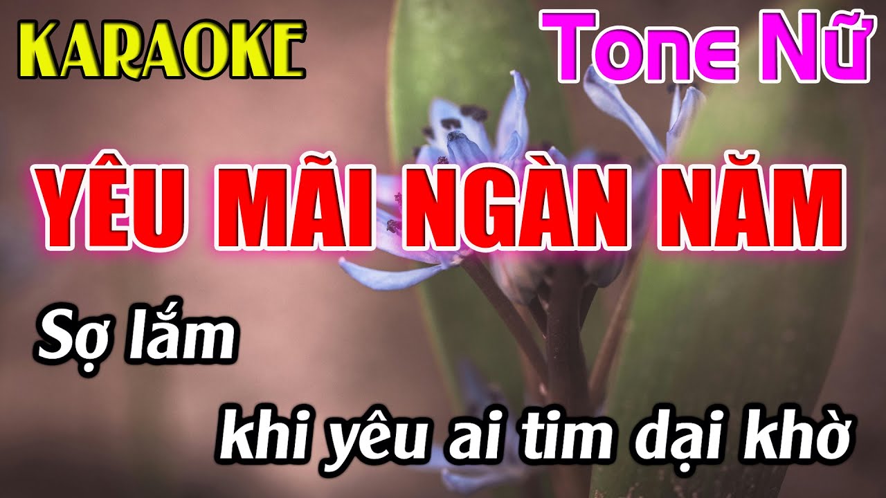Yêu Mãi Ngàn Năm Karaoke Tone Nữ ( G#m ) Karaoke Dễ Hát - Beat Mới