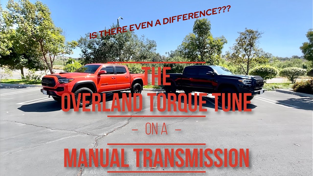 Overland Torque Tune On a Manual Transmission Tacoma - All Hype or A Must Have???