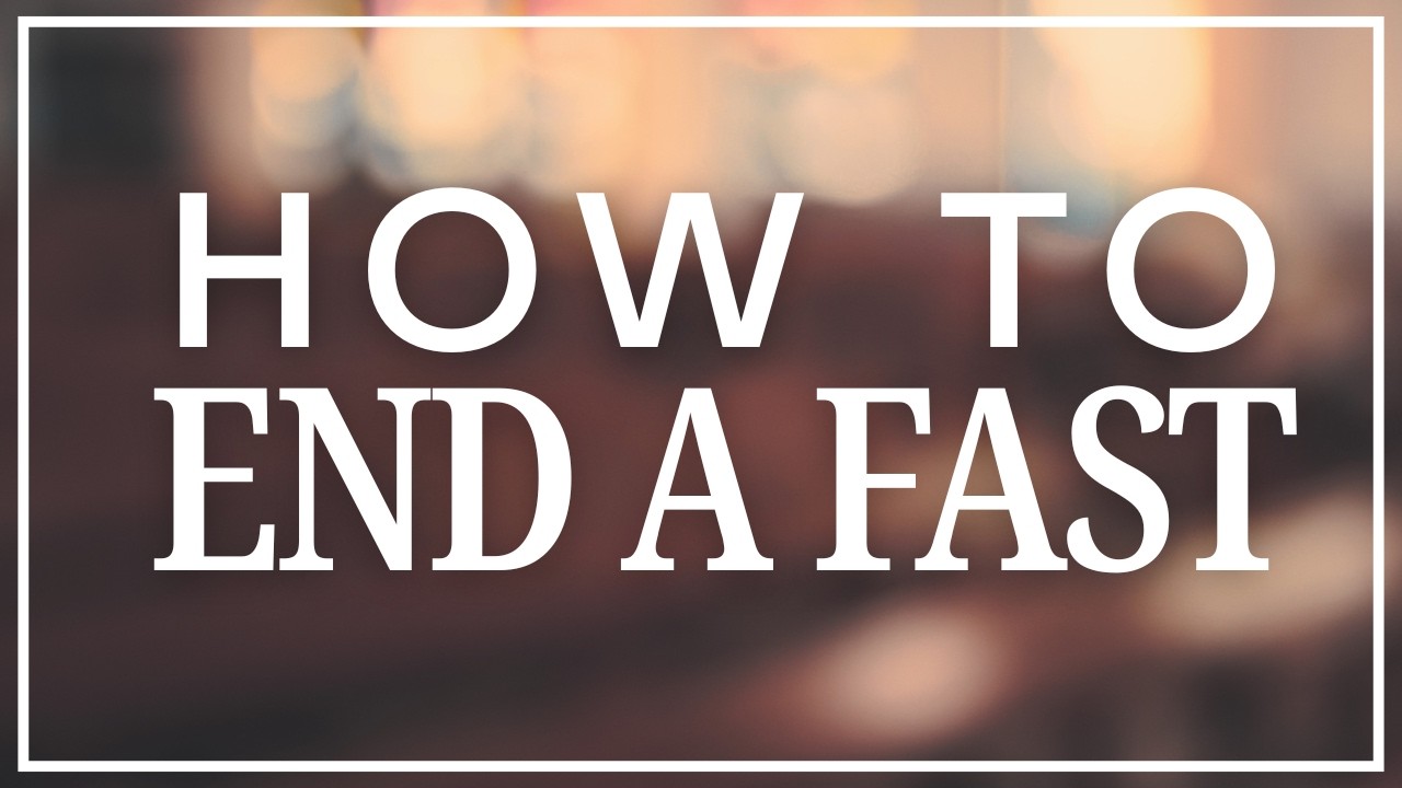 How to End a Fast | 1-24-26
