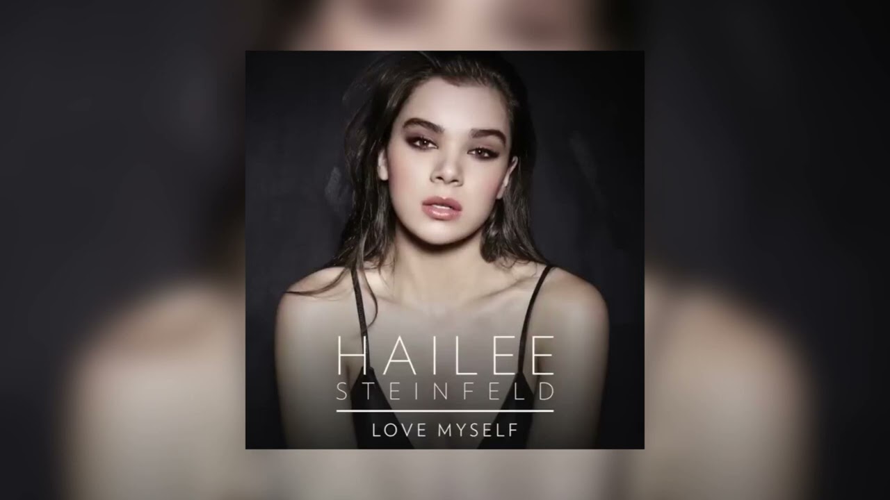 love myself // hailee steinfeld (sped up)