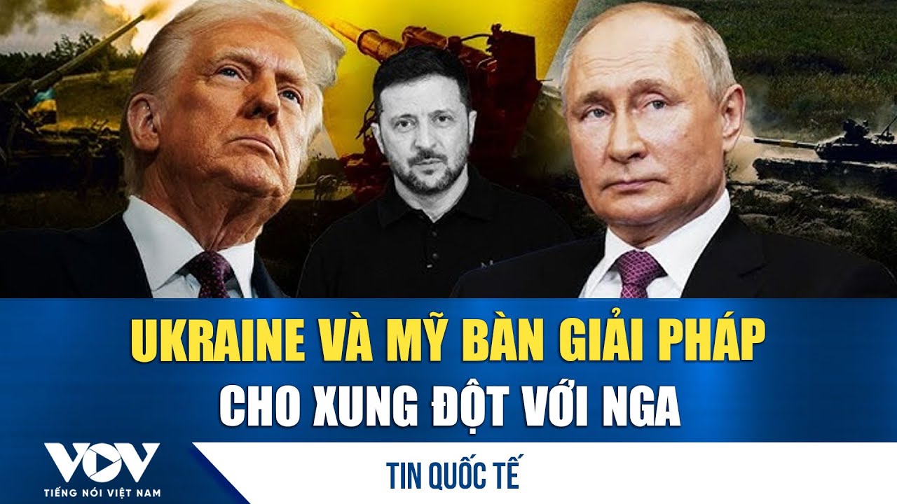 Ukraine tìm kiếm đồng thuận với Mỹ về giải pháp cho xung đột với Nga | VOV