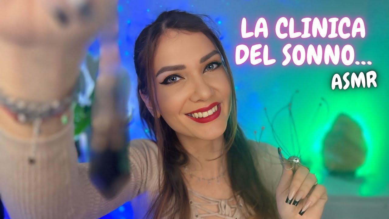 ASMR ITA ROLEPLAY LA CLINICA DEL SONNO PER AIUTARTI A DORMIRE SUBITO