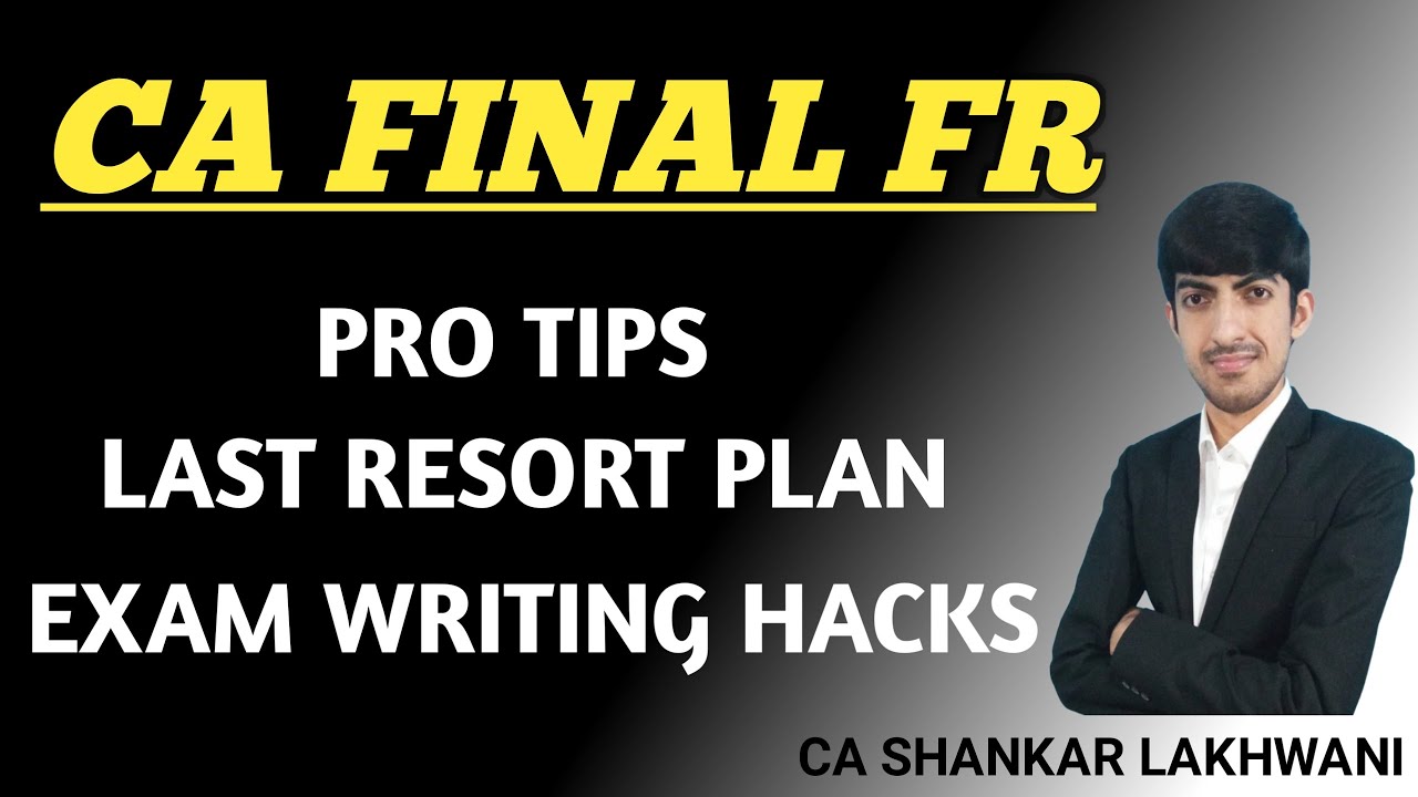 Game Changer Video for CA Final FR May 2024 I Last Resort Plan, Pro Tips & Exam Writing Hacks