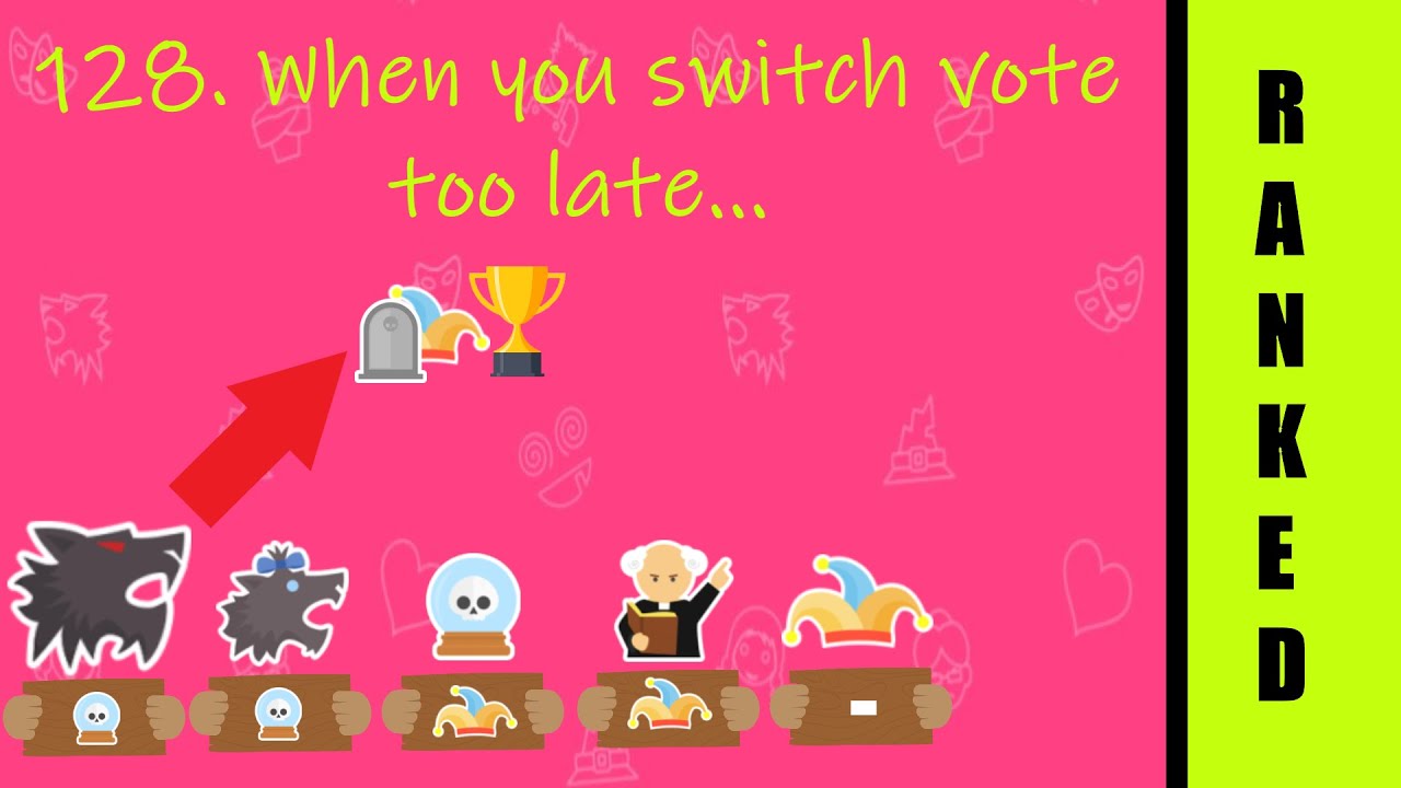 When you SWITCH vote TOO LATE... | Werewolf Online Ranked 128