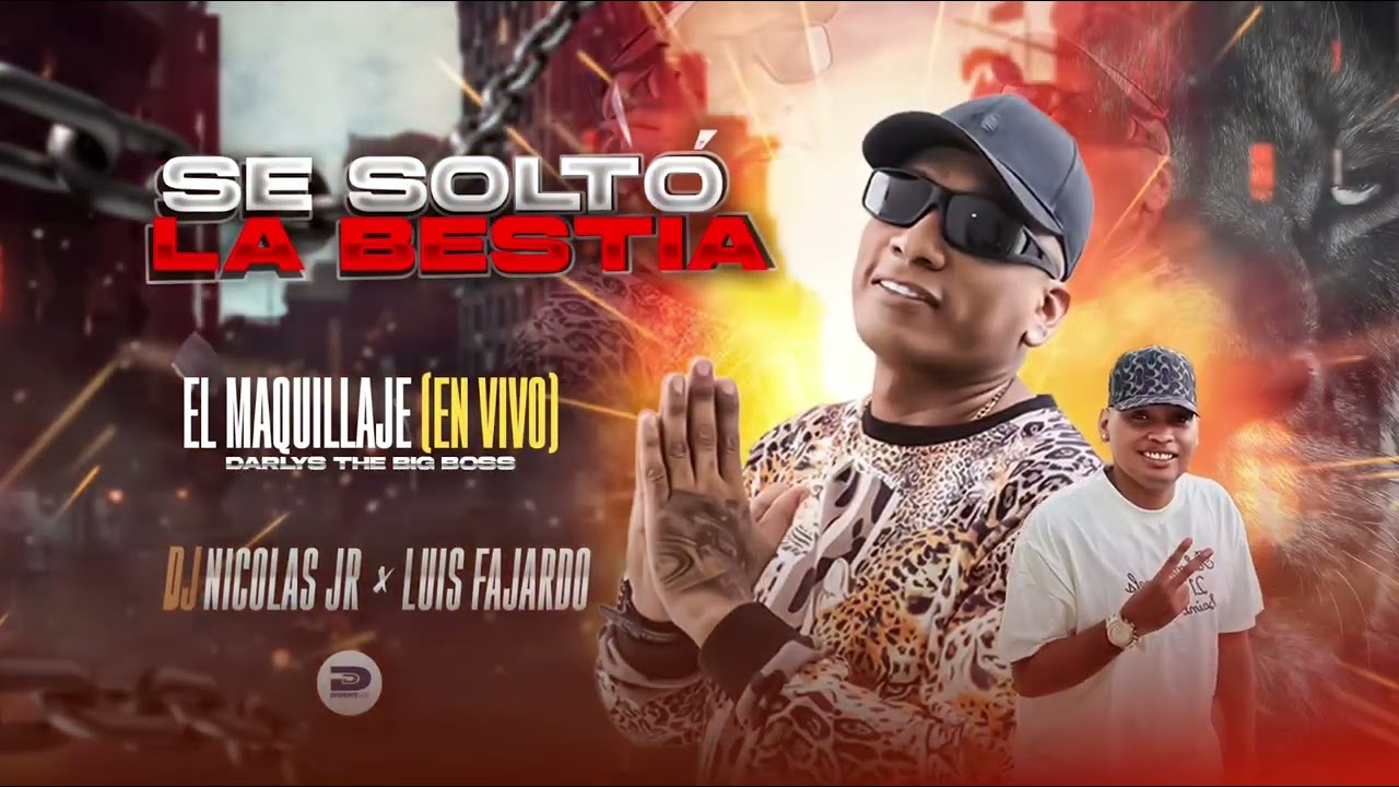 El Maquillaje - Dj Nicolás Jr FT Darly The Big Boss [En Vivo]