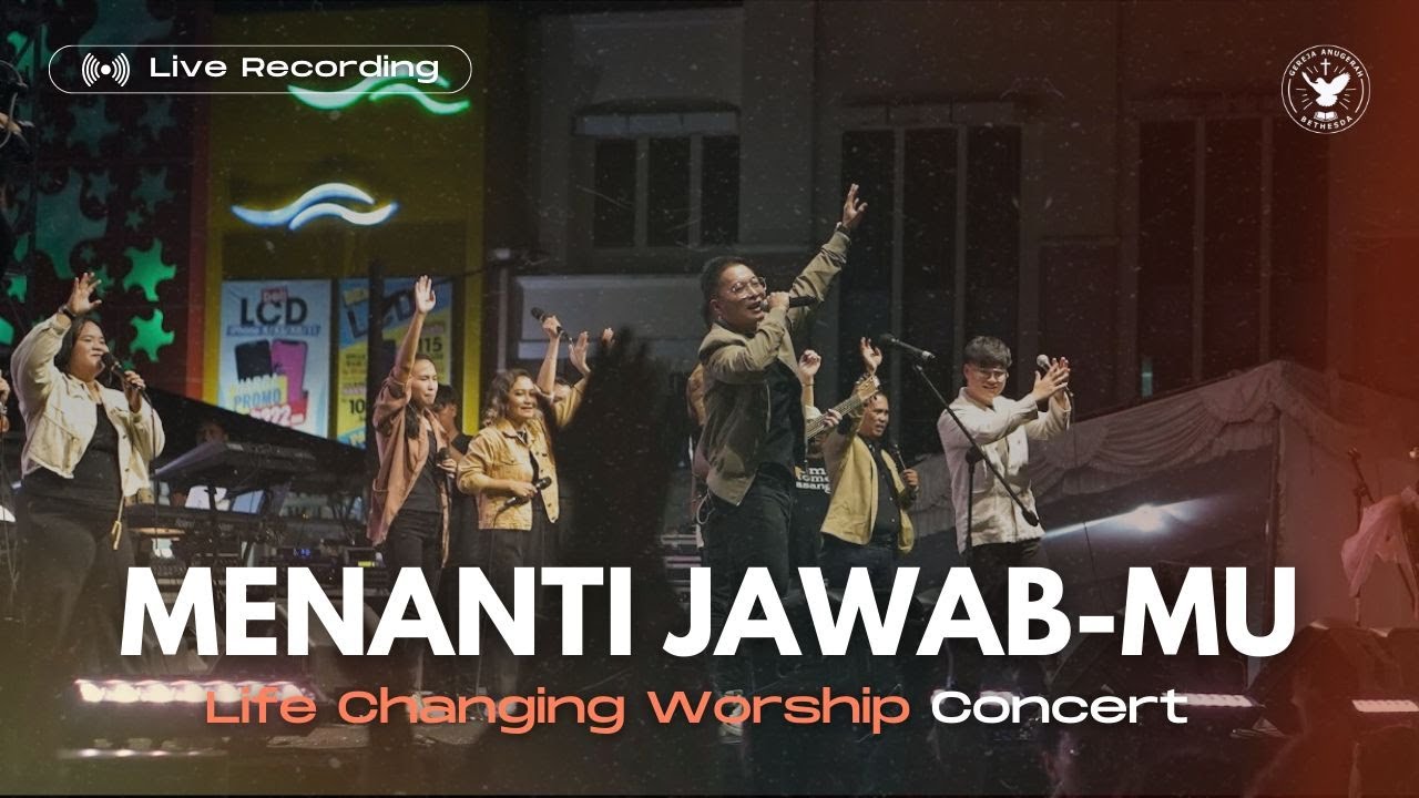 Menanti Jawab-Mu - BEST Worship | Life Changing Worship Concert Vol. 1