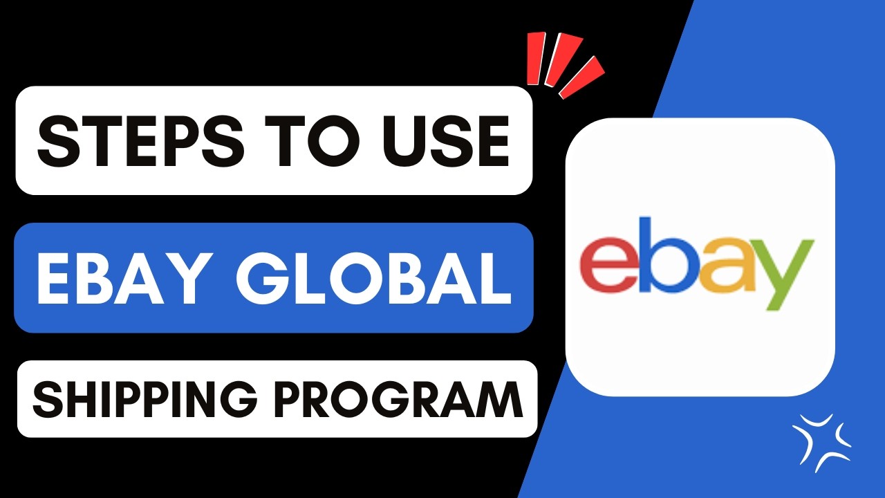 How to Use eBay Global Shipping Program