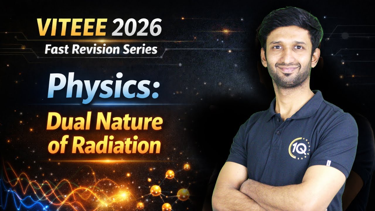 VITEEE 2026 | Physics: Dual Nature of Radiation | Fast Revision Series | Target VIT Vellore CSE