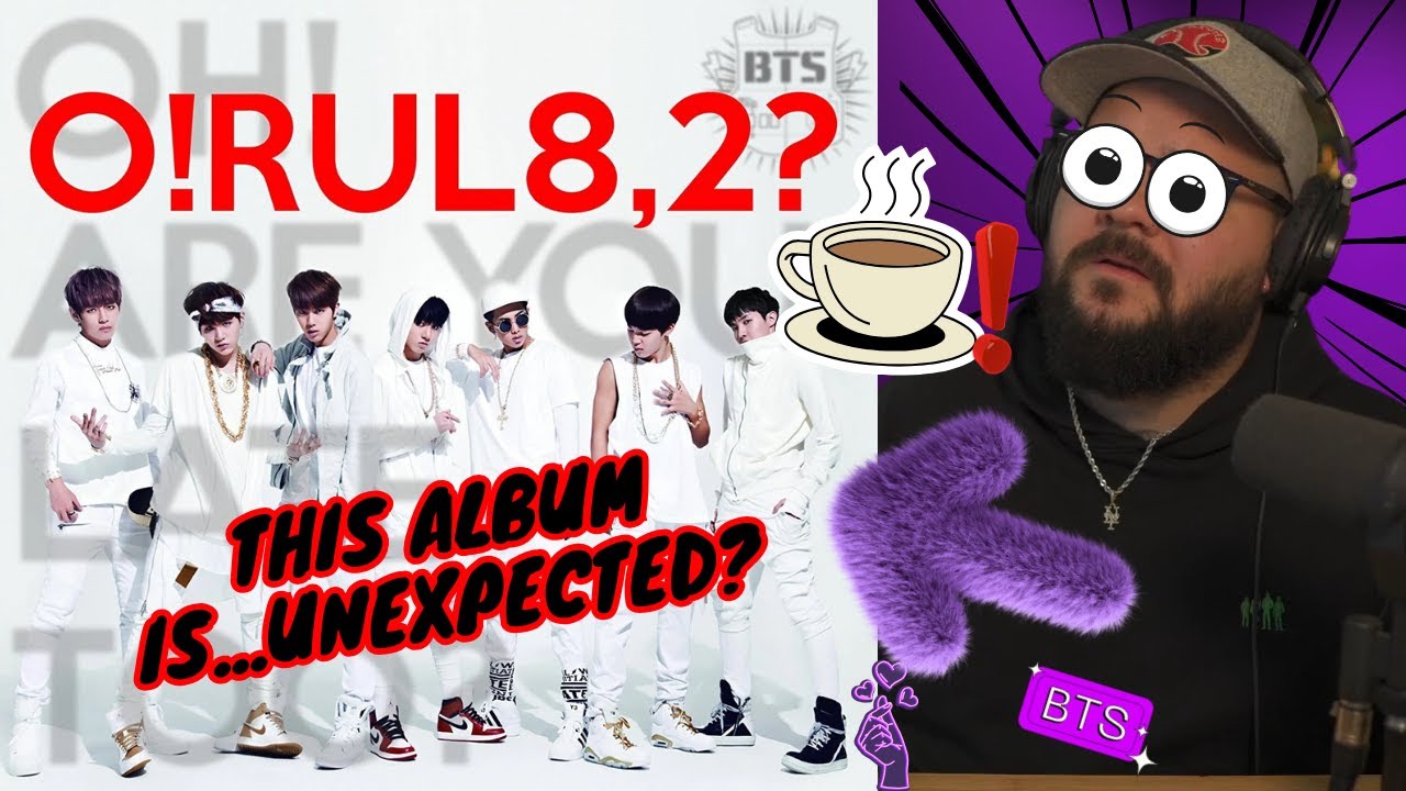 I found the best BTS song EVER? - My First Reaction to the BTS album I can't spell (O!RUL8,2)